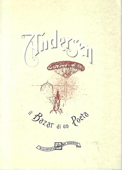 Il Bazar di un Poeta. Italia - Hans Christian Andersen - copertina