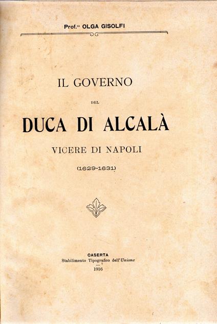 Il Governo del Duca di Alcalà : Vicere di Napoli - copertina
