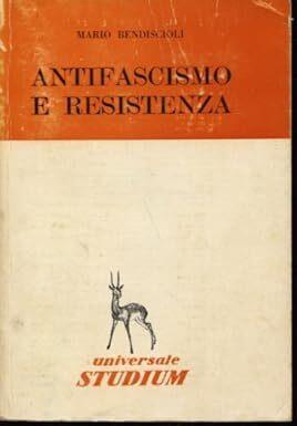 Antifascismo e Resistenza : (impostazioni storiografiche) - Mario Bendiscioli - copertina