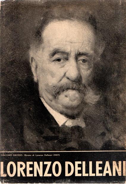 Lorenzo Delleani (1840-1908) - Marziano Bernardi - copertina