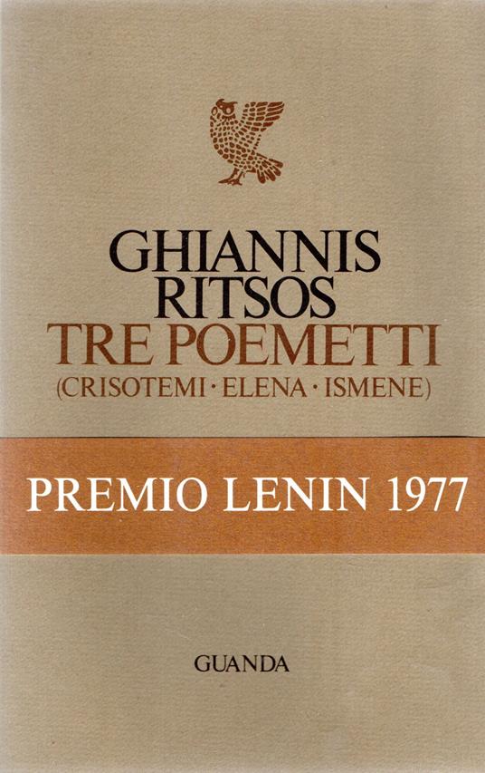 Tre poemetti (Crisotemi - Elena - Ismene) - Ghiannis Ritsos - copertina