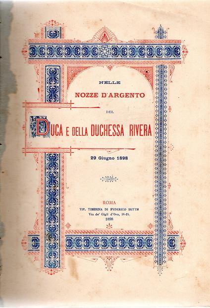 Nelle Nozze D'Argento del Duca e della Duchessa Rivera : 29 giugno 1898 - copertina