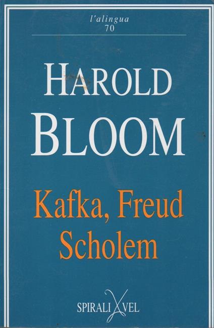 Kafka, Freud, Scholem - Harold Bloom - copertina