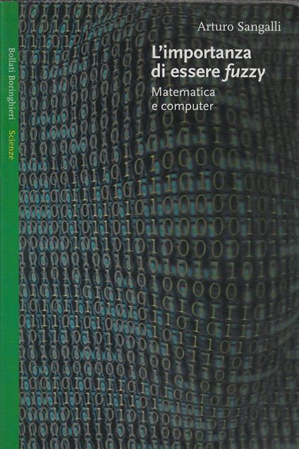 L' importanza di essere fuzzy. Matematica e computer - copertina