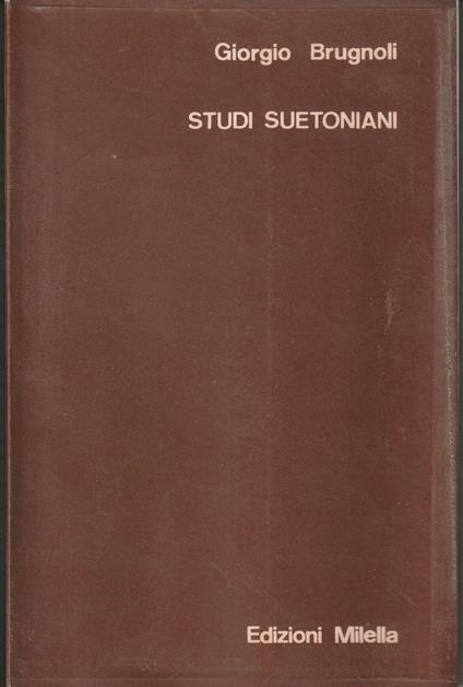 Studi suetoniani - Giorgio Brugnoli - copertina