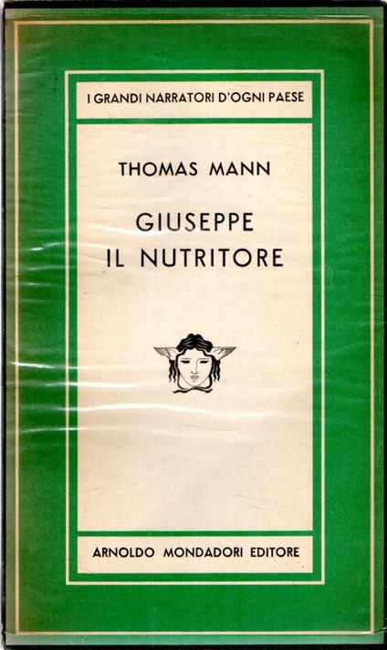 Prima Edizione! Giuseppe il nutritore - Thomas Mann - copertina