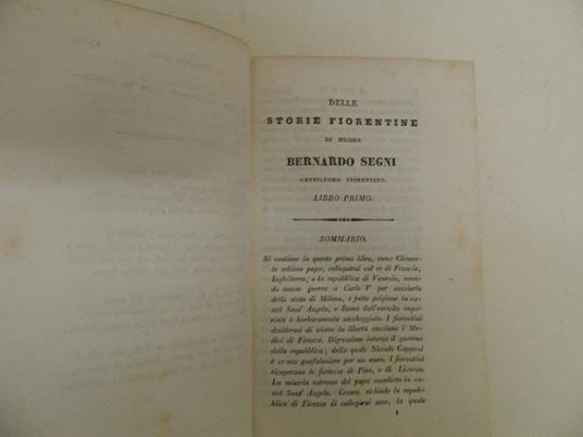 Storie fiorentine di Messer Bernardo Segni gentiluomo fiorentino dall’anno MDXXVII, al MDLV colla vita di Niccolò Capponi descritta dal medesimo Segni suo nipote - Bernardo Segni - 3