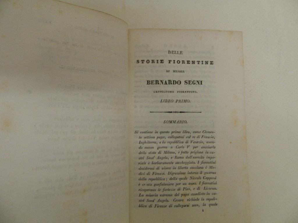 Storie fiorentine di Messer Bernardo Segni gentiluomo fiorentino dall’anno MDXXVII, al MDLV colla vita di Niccolò Capponi descritta dal medesimo Segni suo nipote