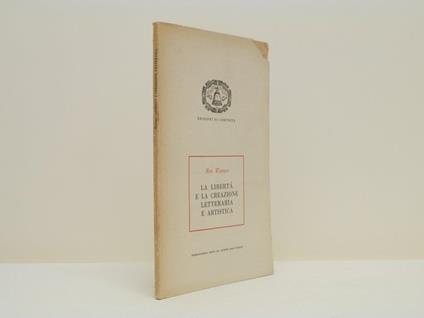 La libertà e la creazione letteraria e artistica - Rex Warner - copertina