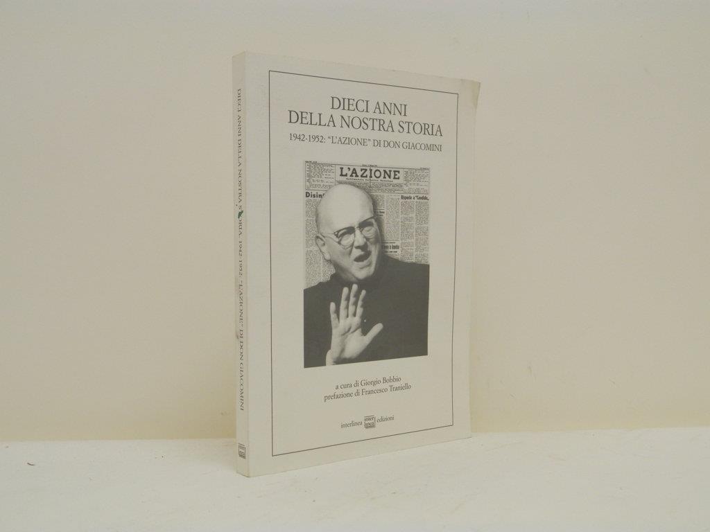 Dieci anni della nostra storia. 1942-1952: "L'Azione" di don Giacomini