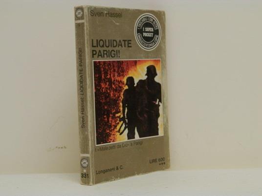 Liquidate Parigi! - Sven Hassel - copertina