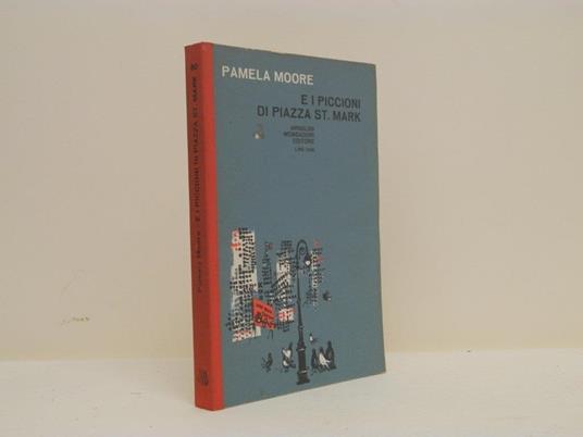 E i piccioni di piazza St. Mark - Pamela Moore - copertina