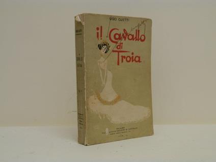 Il cavallo di Troia - Ugo Ojetti - copertina