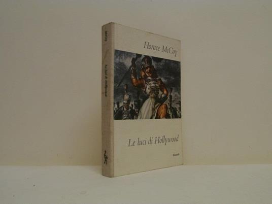 Le luci di Hollywood - Horace McCoy - copertina