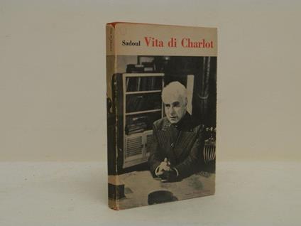 Vita di Charlot - Jacques Sadoul - copertina