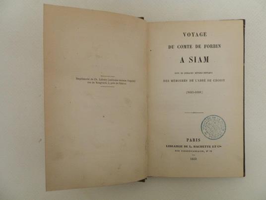 Voyage du comte de Forbin a Siam. Suivi de quelques détails extraits des mémoires de l'Abbé de Choisy (1685-1688) - 3