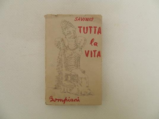 Tutta la vita - Alberto Savinio - copertina