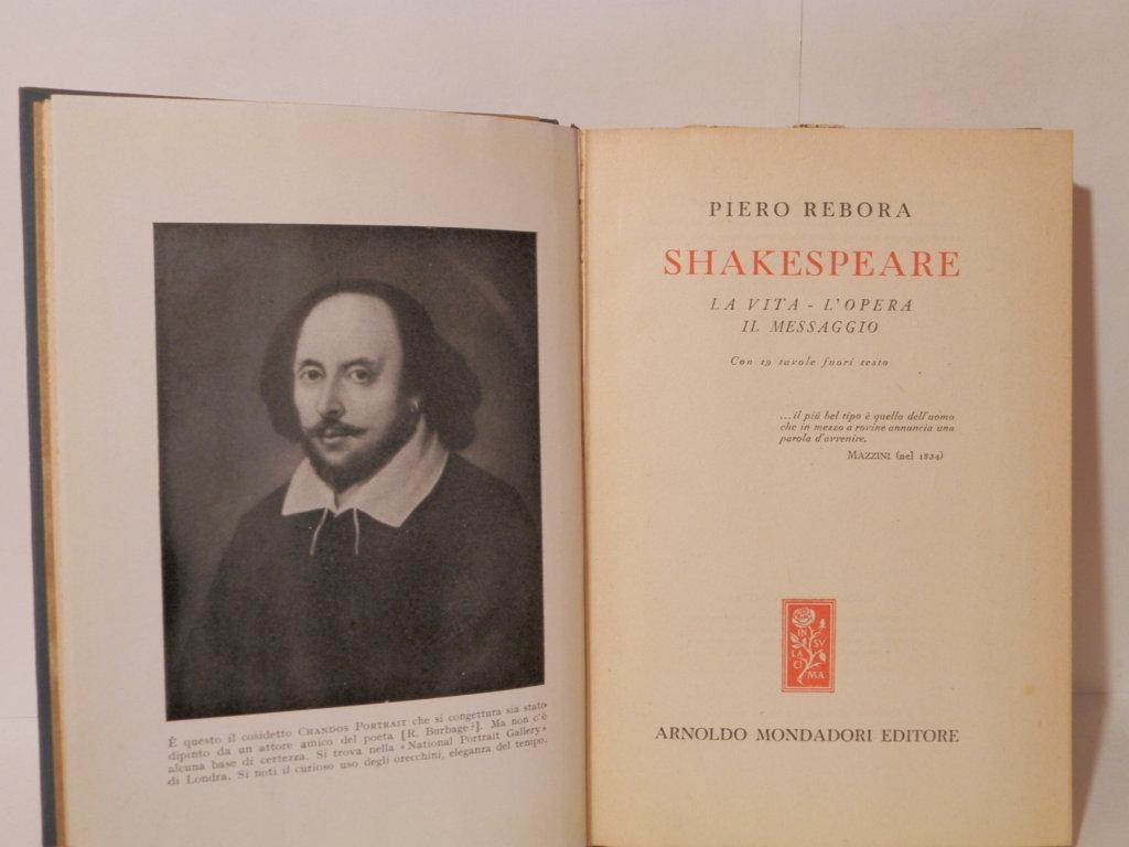 Shakespeare. La vita - l'opera - il messaggio