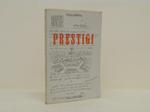 Prestigi (1911-1916)