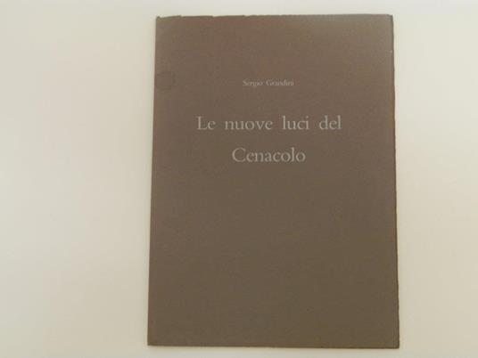 Le nuove luci del Cenacolo - Sergio Grandini - copertina