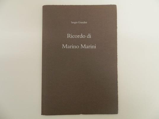 Ricordo di Marino Marini - Sergio Grandini - copertina