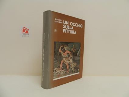 Un occhio sulla pittura - Giuseppe Raimondi - copertina