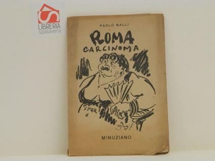 Roma Carcinoma. Illustrazioni di Franco Rognoni - Paolo Nalli - copertina