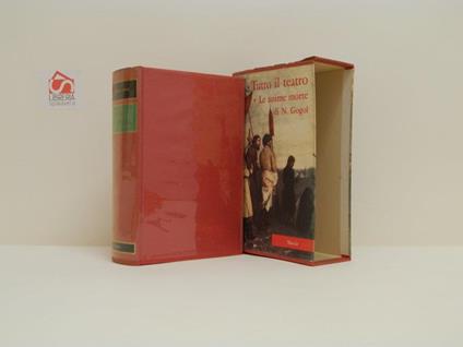 Tutto il teatro. Le anime morte. Frammenti e abbozzi - Nicolaj Gogol' - copertina