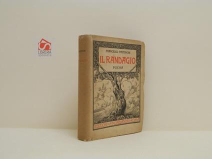 Il randagio. Poema - Francesco Pastonchi - copertina