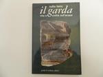Il Garda. Vita e civiltà sull'acqua