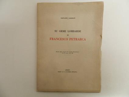 Su orme lombarde di Francesco Petrarca - Giovanni Galbiati - copertina
