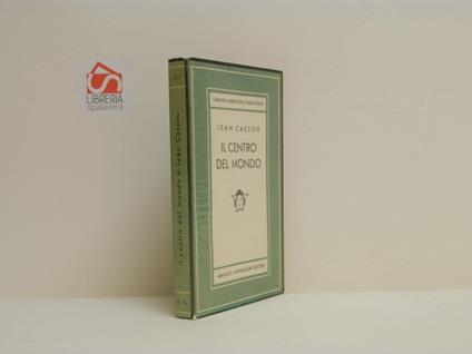 Il centro del mondo - Jean Cassou - copertina