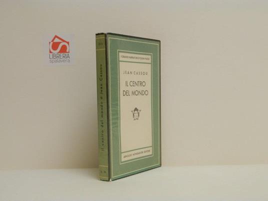 Il centro del mondo - Jean Cassou - copertina