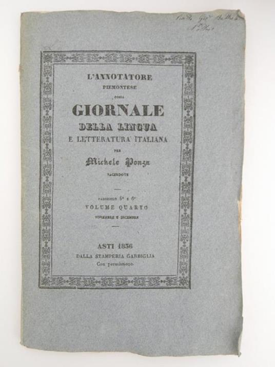 L' annotatore piemontese ossia giornale della lingua e letteratura italiana per Michele Ponza. Volumi III - IV - V - VI - Michele Ponza - 2