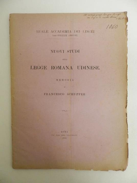 Nuovi studi sulla legge romana udinese. Memoria di Francesco Schupfer - Francesco Schupfer - copertina