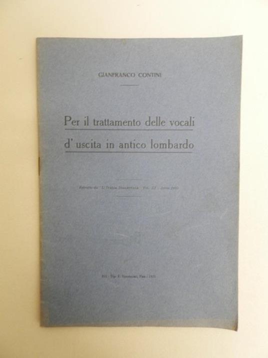 Per il trattamento delle vocali d'uscita in antico lombardo - Gianfranco Contini - copertina