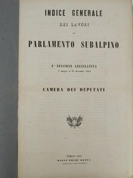 Indice generale dei lavori del parlamento subalpino. Camera dei Senatori SI AGGIUNGE Indice generale dei lavori del parlamento subalpino. Camera dei Deputati - 2