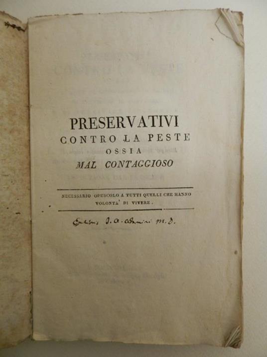Preservativi contro la peste, ossia l'arte di conservarsi in salute di prevenire il contaggio e di arrestare i progressi col trattato dei mezzi di disinfettare e purgar l'aria - 3