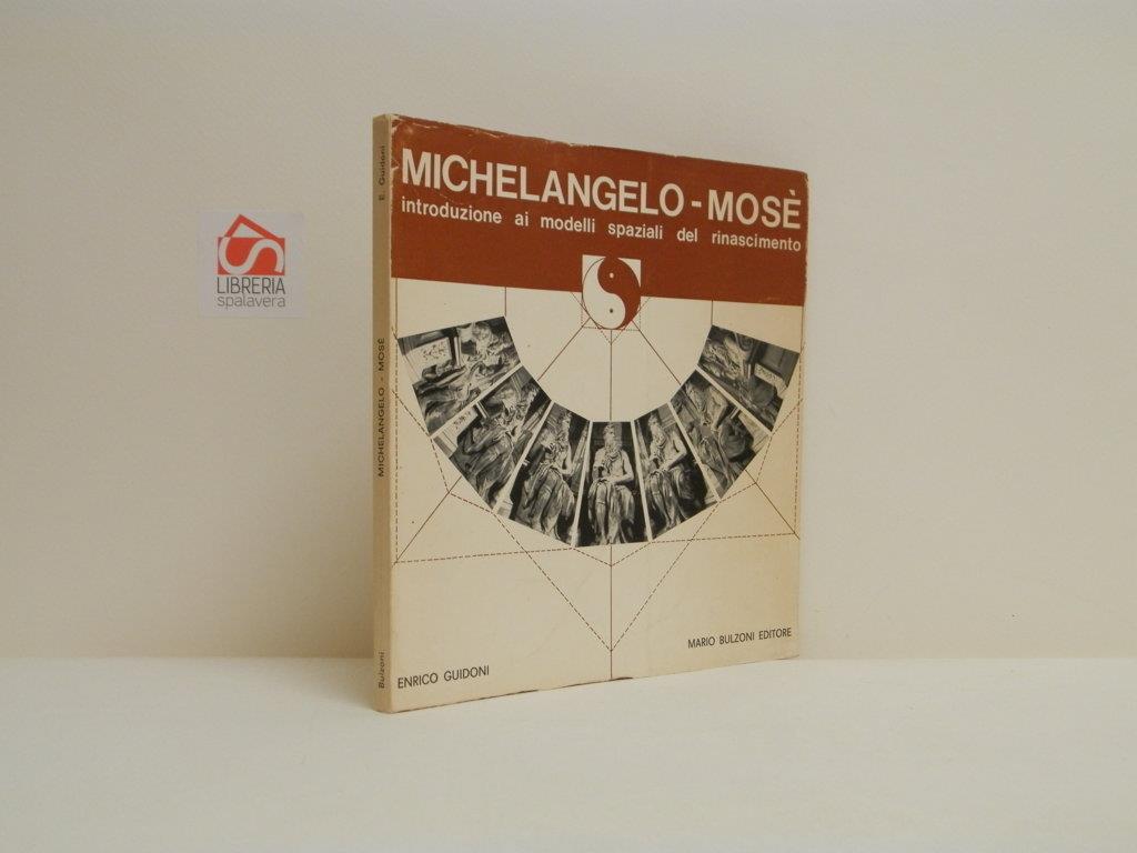 Michelangelo - Mosè. Introduzione ai modelli spaziali nel rinascimento