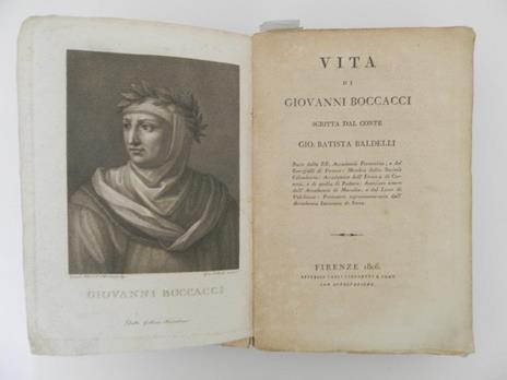Vita di Giovanni Boccacci scritta dal conte Gio. Batista Baldelli socio delle RR. Accademie Fiorentina, e dei Georgofili di Firenze - Giovanni Battista Baldelli Boni - 2