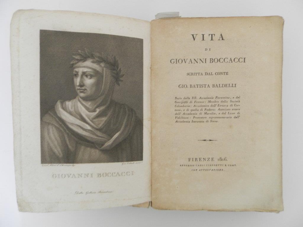 Vita di Giovanni Boccacci scritta dal conte Gio. Batista Baldelli socio delle RR. Accademie Fiorentina, e dei Georgofili di Firenze