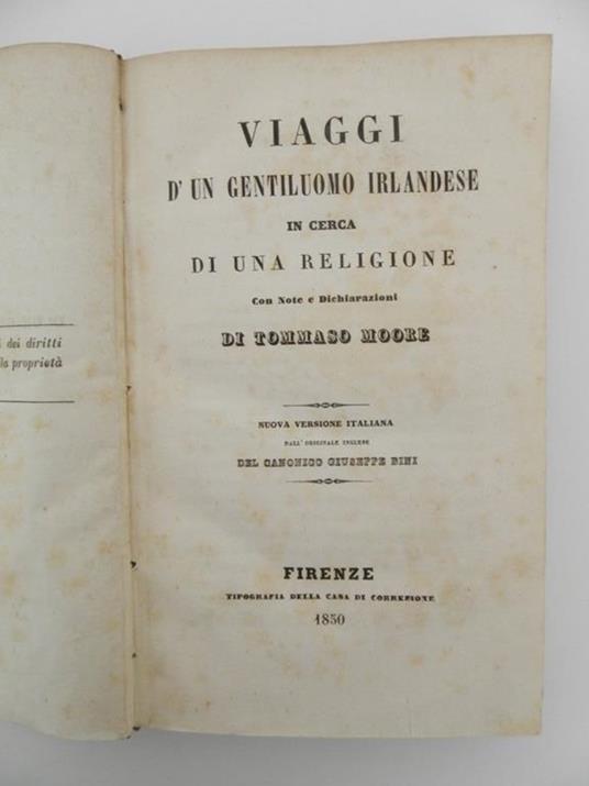 Viaggi d'un gentiluomo irlandese in cerca di una religione con note e dichiarazioni - Thomas Moore - 2