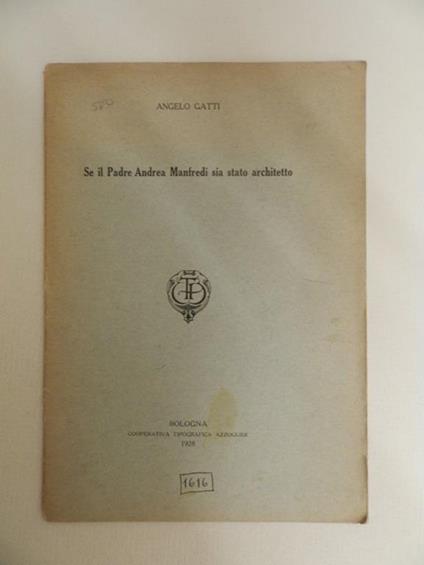 Se il Padre Andrea Manfredi sia stato architetto - Angelo Gatti - copertina