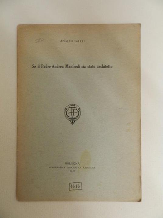 Se il Padre Andrea Manfredi sia stato architetto - Angelo Gatti - copertina