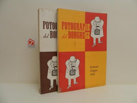 Fotografie del Borghese. I: gennaio-giugno 1968. II: luglio-dicembre 1968 - copertina