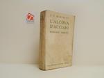 L' alcova d'acciaio. Romanzo vissuto