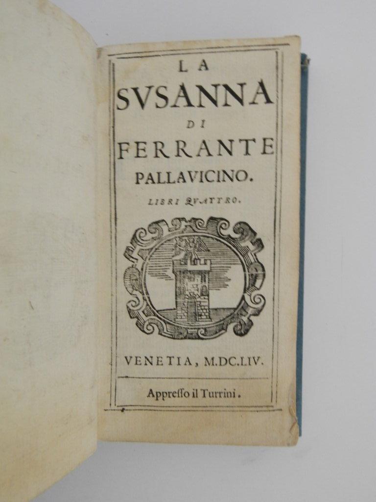 La Susanna di Ferrante Pallavicino libri quattro