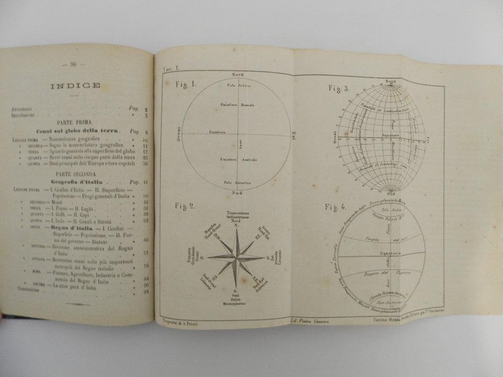 Breve geografia d'Italia preceduta da alcuni cenni sulla terra e le sue parti principali accompagnata da quattro tavole con figure geografiche. Legato a: Lezioni elementari di Geografia dettate dal prof. Silvestro Bini. Legato a: Nozioni di aritmetic