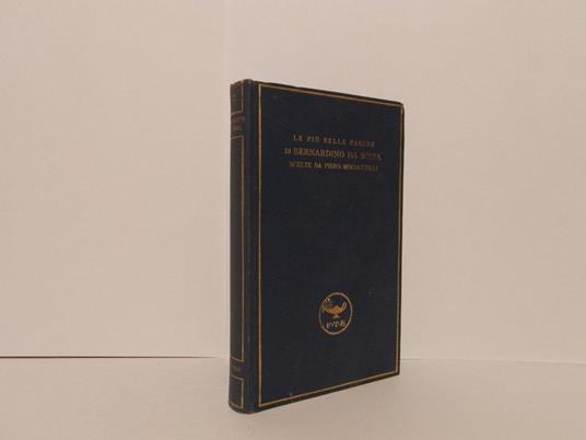 Le più belle pagine di Bernardino da Siena scelte da Piero Misciatelli - Bernardino da Siena (san) - copertina
