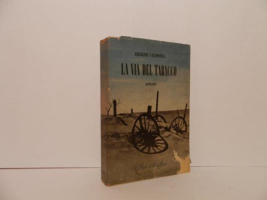La vita del tabacco - Erskine Caldwell - copertina